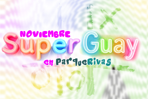 Noviembre SuperGuay Noviembre SuperGuay