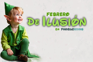 Febrero de Ilusión en ParqueRivas