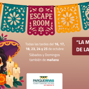 Escape Room “La maldición de la Catrina” en ParqueRivas